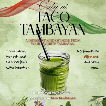 Only at Taco Tambayan Aojiru introduction